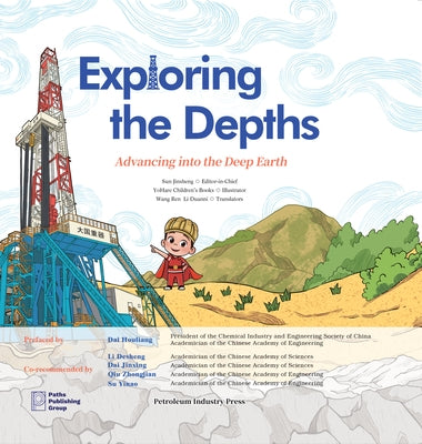 Deep Earth Explorers: The Quest Below by Sun, Jinsheng