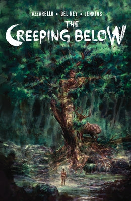 The Creeping Below by Azzarello, Brian