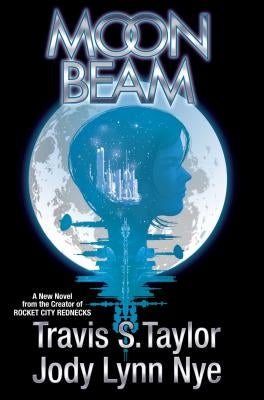 Moon Beam by Taylor, Travis S.