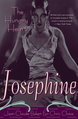 Josephine Baker: The Hungry Heart by Baker, Jean-Claude