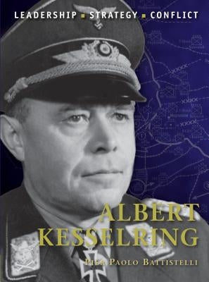 Albert Kesselring by Battistelli, Pier Paolo