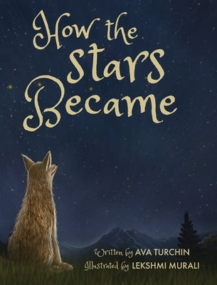 How the Stars Became by Turchin, Ava