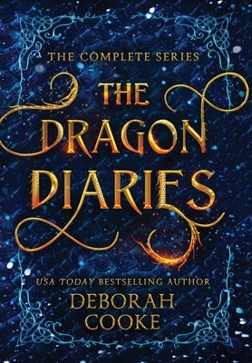 The Dragon Diaries: The Complete Series by Cooke, Deborah
