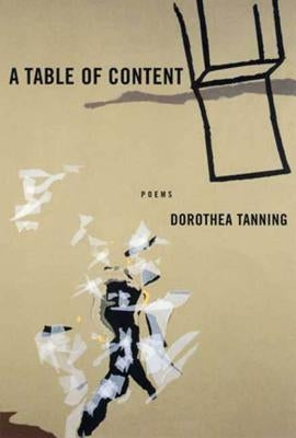A Table of Content by Tanning, Dorothea