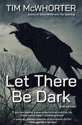Let There Be Dark by McWhorter, Tim