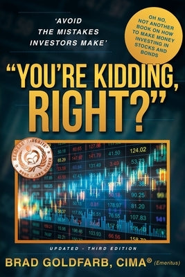 You're Kidding, Right? by Goldfarb, Brad