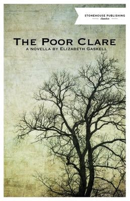 The Poor Clare by Gaskell, Elizabeth