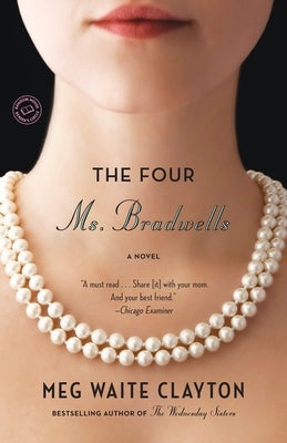 The Four Ms. Bradwells by Clayton, Meg Waite