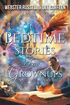 Bedtime Stories for Grownups by Russell, Webster