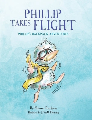 Phillip Takes Flight by Durham, Sharon P.