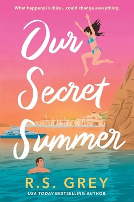 Our Secret Summer by Grey, R. S.