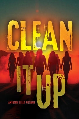 Clean It Up by Pittman, Anthony Cello