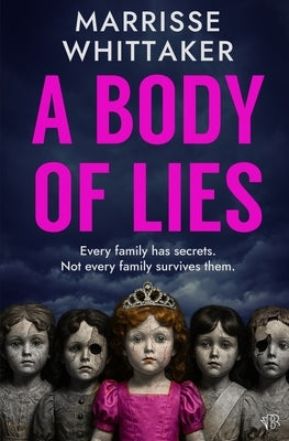 A Body of Lies: A haunting crime thriller full of mystery and suspense by Whittaker, Marrisse