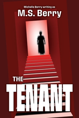 The Tenant by Berry, M. S.