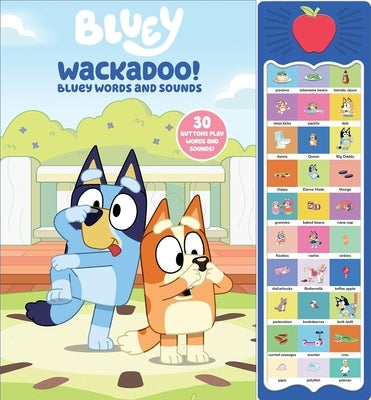 Bluey: Wackadoo! Bluey Words and Sounds Sound Book [With Battery] by Pi Kids