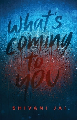 What's Coming to You by Jai, Shivani