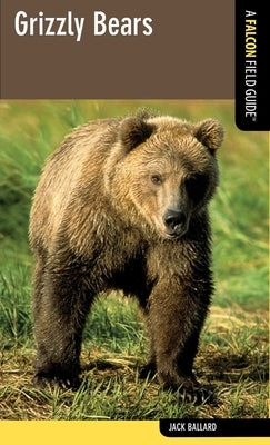 Grizzly Bears by Ballard, Jack