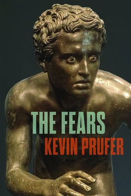 The Fears by Prufer, Kevin