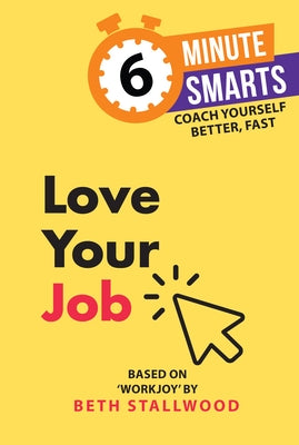 Love Your Job by Stallwood, Beth