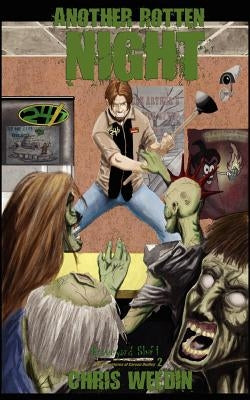 Another Rotten Night (Graveyard Shift: The Adventures of Carson Dudley Book 2) by Weedin, Chris
