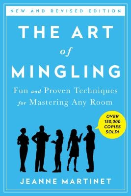 Art of Mingling, Third Edition by Martinet, Jeanne
