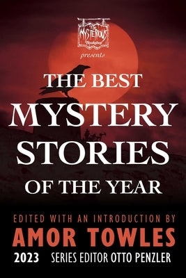 The Mysterious Bookshop Presents the Best Mystery Stories of the Year 2023 by Penzler, Otto