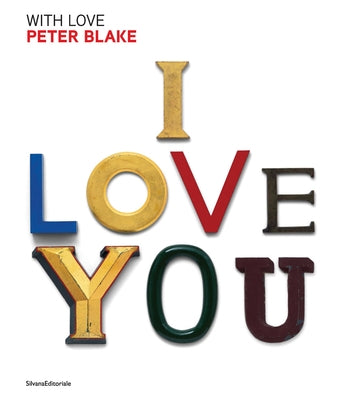 Peter Blake: With Love by Blake, Peter