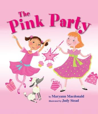 The Pink Party by MacDonald, Maryann