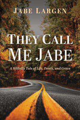 They Call Me Jabe by Largen, Jabe