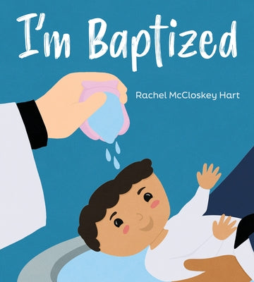 I'm Baptized by Hart, Rachel McCloskey