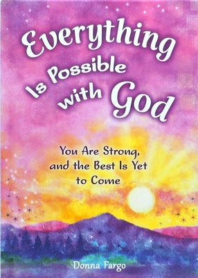 Everything Is Possible with God by Donna Fargo by Fargo, Donna