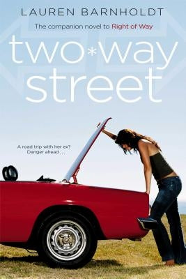 Two-Way Street by Barnholdt, Lauren