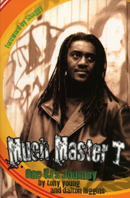 Much Master T: One Vj's Journey by Young, Tony