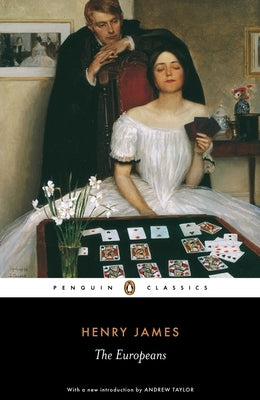 The Europeans: A Sketch by James, Henry