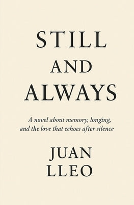 Still and Always by Lleo, Juan