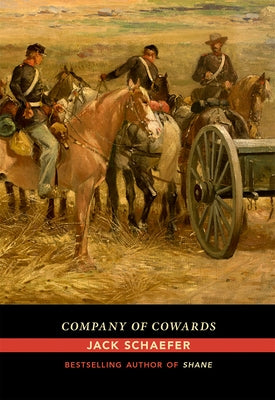 Company of Cowards by Schaefer, Jack