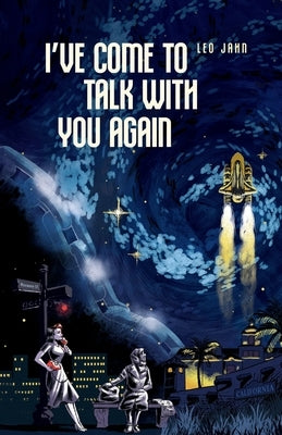 I've Come To Talk With You Again by Jahn, Leo
