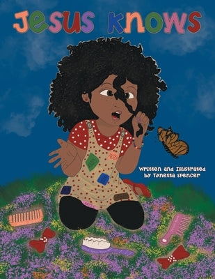 Jesus Knows by Spencer, Tynetta