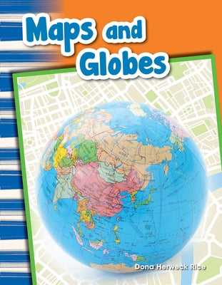 Maps and Globes by Herweck Rice, Dona