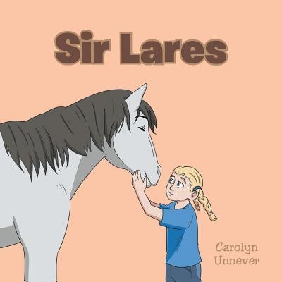 Sir Lares by Unnever, Carolyn