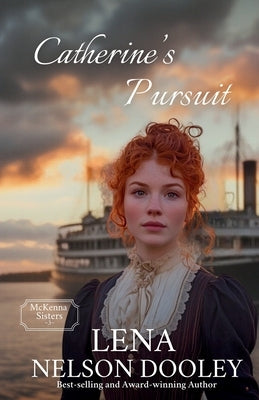 Catherine's Pursuit by Dooley, Lena Nelson