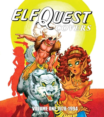 Elfquest Covers Volume One 1978-1994 by Pini, Richard