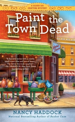 Paint the Town Dead by Haddock, Nancy