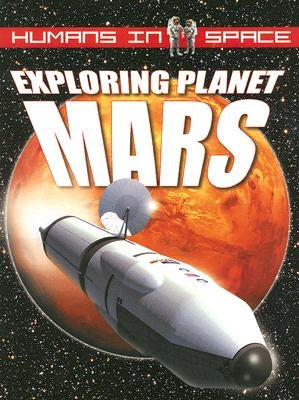 Exploring Planet Mars by Jefferis, David