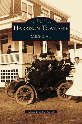Harrison Township: Michigan by McDougal, Marie Patricia