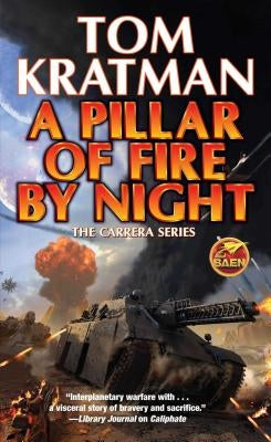 A Pillar of Fire by Night by Kratman, Tom