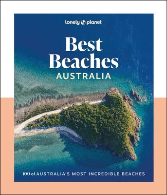 Lonely Planet Best Beaches Australia by Reid, Sarah