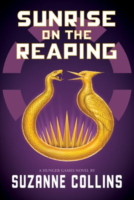 Sunrise on the Reaping (a Hunger Games Novel) by Collins, Suzanne