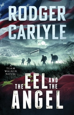 The Eel and the Angel by Carlyle, Rodger