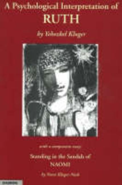 A Psychological Interpretation of Ruth by Kluger-Nash, Nomi